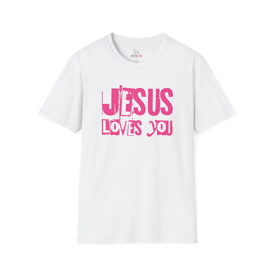 JESUS LOVES YOU (PINK LETTER) - Unisex T-Shirt