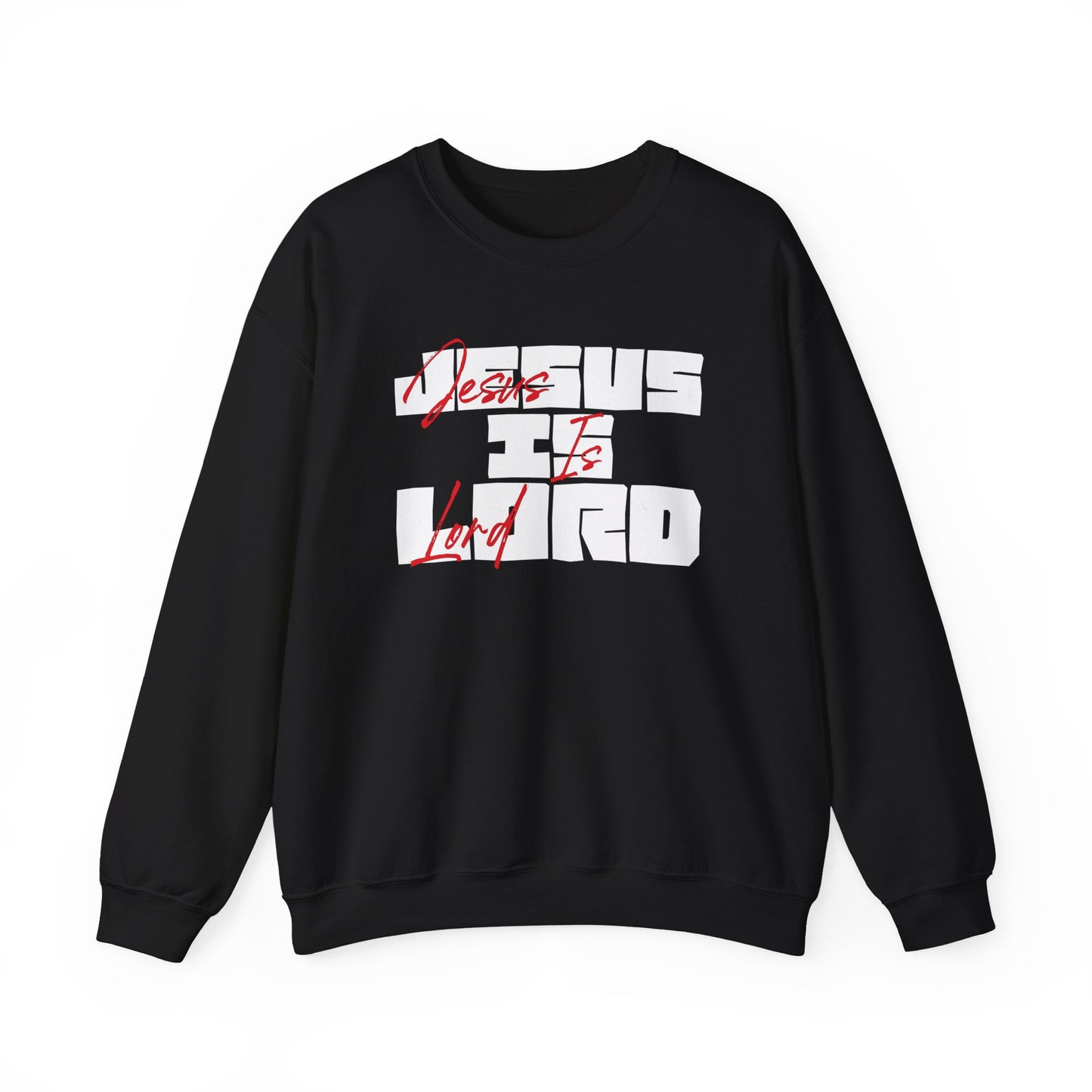 JESUS IS LORD - Unisex Sweatshirt