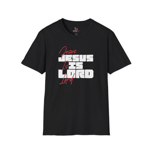 JESUS IS LORD - Unisex T-Shirt