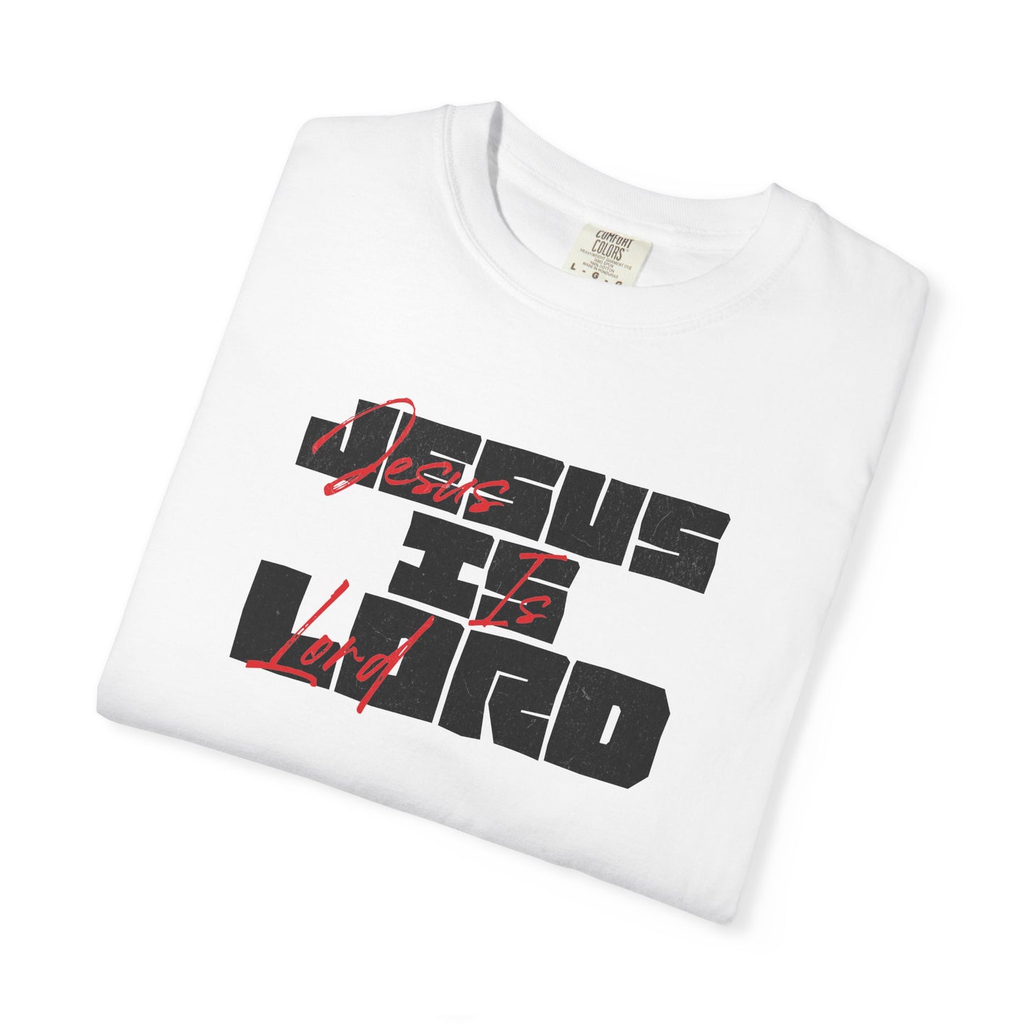 JESUS IS LORD - Unisex T-Shirt