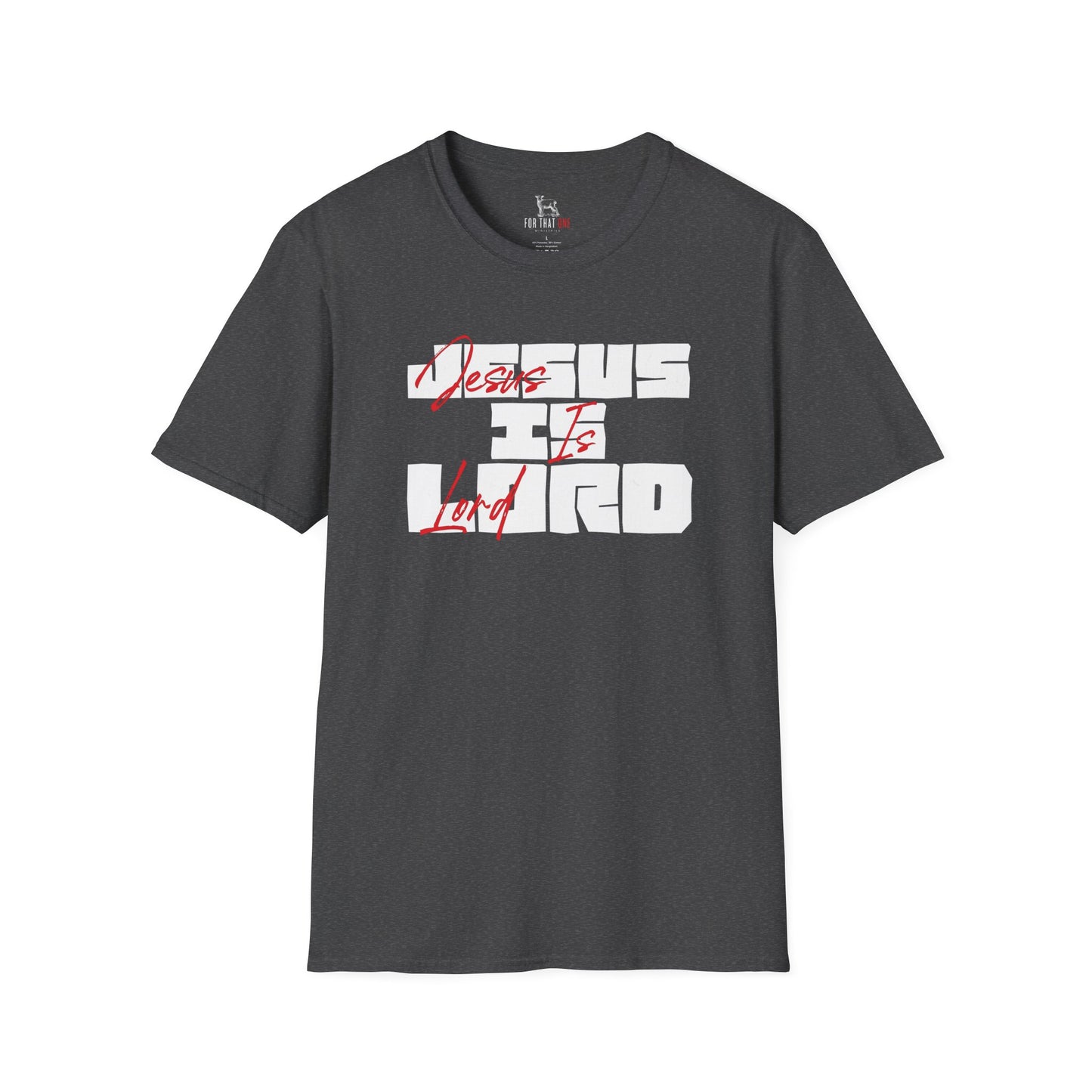 JESUS IS LORD - Unisex T-Shirt