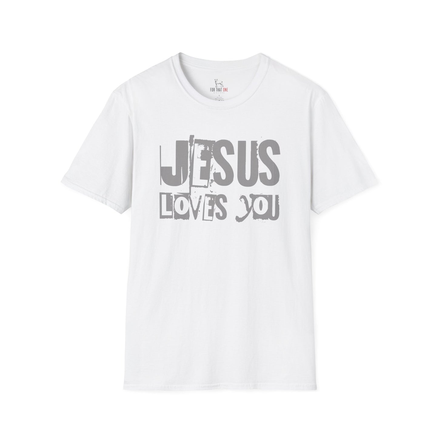 JESUS LOVES YOU (GRAY LETTER) - Unisex T-Shirt