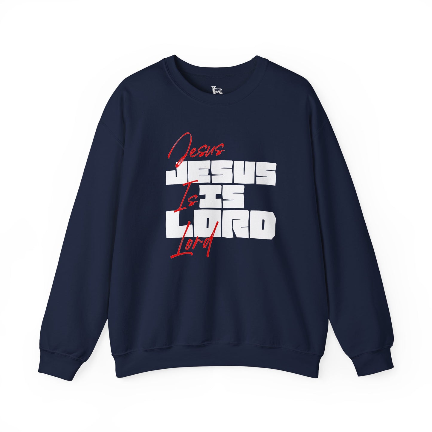 JESUS IS LORD - Unisex Sweatshirt