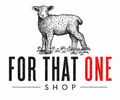 For That One Shop
